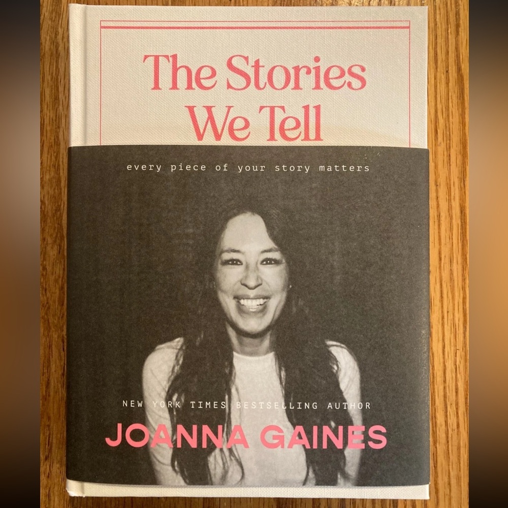The Stories We Tell by Joanna Gaines
